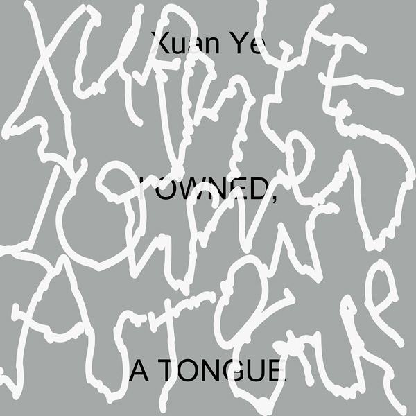 Squirmy lines illustrating alphabets that read “Xuan Ye: I OWNED, A TONGUE”